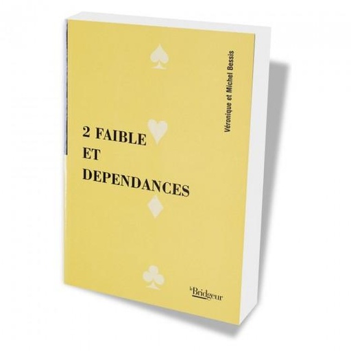 [BR0036] 2 FAIBLE ET DEPENDANCES